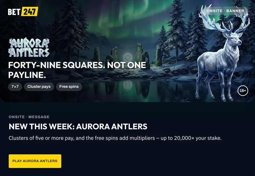 Bet247, casino: Aurora Antlers. Forty-nine squares. Not one payline.
